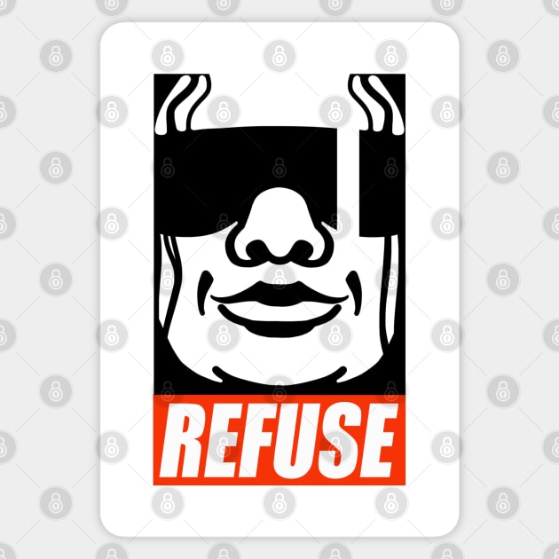 Refuse Sticker by Dedos The Nomad